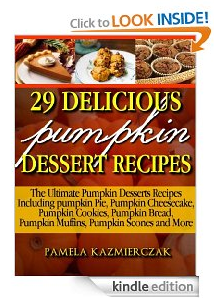 Free Kindle Edition: 29 Delicious Pumpkin Dessert Recipes