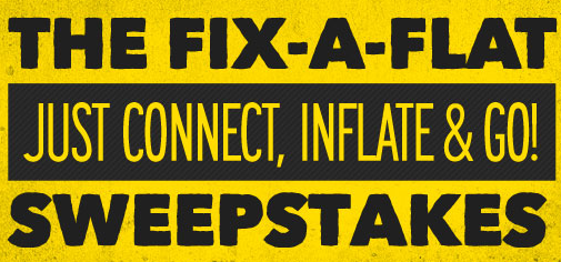 The Fix-A-Flat Sweepstakes