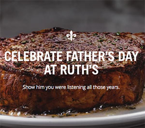 Ruth’s Chris: $25 Dining Card W/ Purchase – Father’s Day