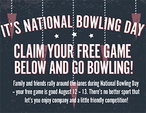 National Bowling Day: Free Game Of Bowling – Aug 12-13