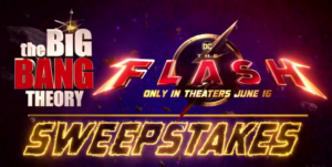 THE BIG BANG THEORY and THE FLASH Sweepstakes