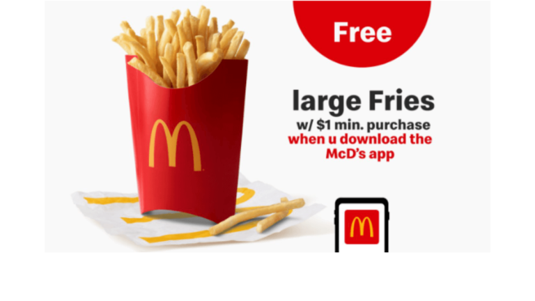 Free large Fries w/ $1 min. purchase
