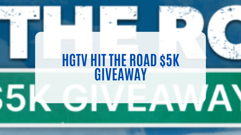 HGTV HIT THE ROAD $5K GIVEAWAY