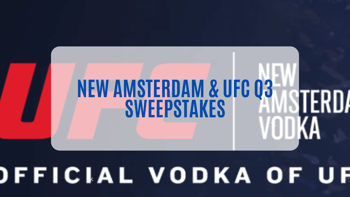 New Amsterdam & UFC Q3 Sweepstakes