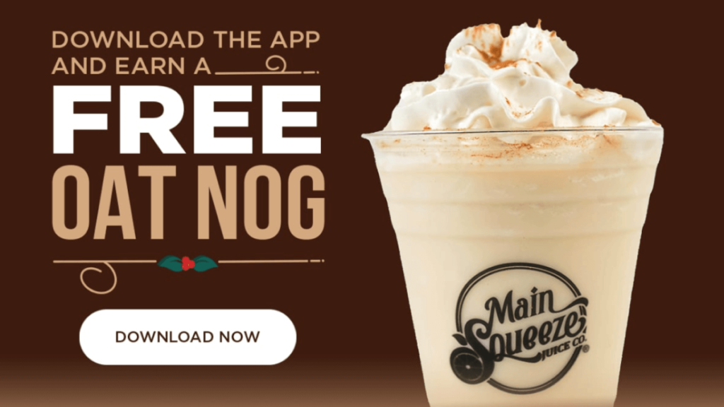 Free 12 oz Oat Nog at Main Squeeze